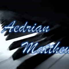 Aedrian Matthew - Composer
