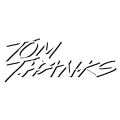 Tom Thanks