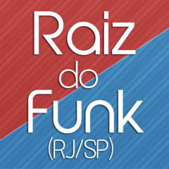 Raiz do Funk - RJ/SP