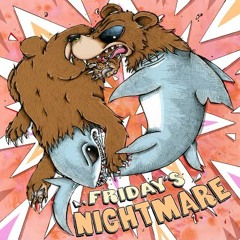 Friday's Nightmare