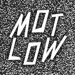 Mot Low