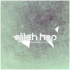 Glitch Hop - EDM.net