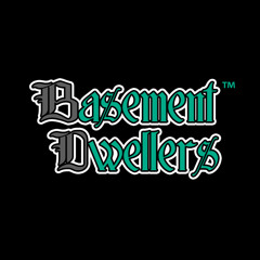 The Basement Dwellers