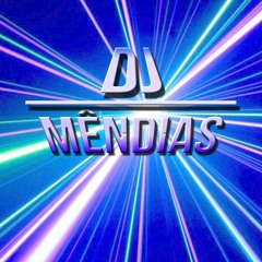 -DJ Mêndias-BrayanMendias