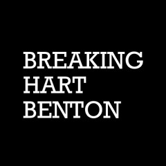 Breaking Hart Benton