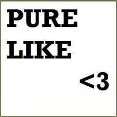 pure like