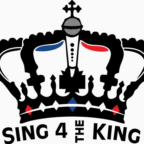 Sing For The King