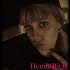 Hood Rich!