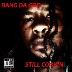 Bang Da God