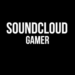 Soundclouد Gamer