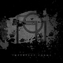 IMPERFECT FORMS