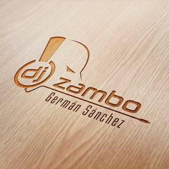 DJ ZAMBO German Sanchez