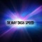 Dash Speed™  ★