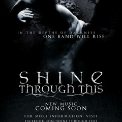 Shine Through This