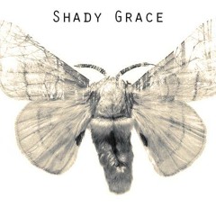 Shady Grace