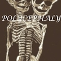 The Polycephaly