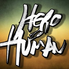 Hero To Human