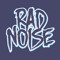 Rad Noise