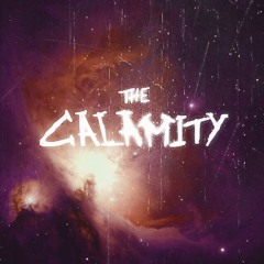 wearethecalamity