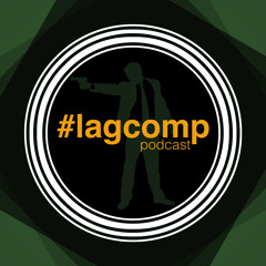 LagCompPodcast