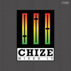 Chize Mixed It