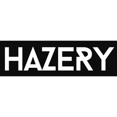 HAZERY [Mash-Ups]