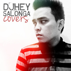 Djhey Salonga (covers)