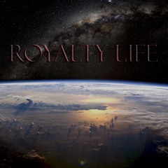 ROYALTY LIFE
