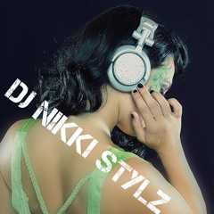 DJ*NikkiStylz