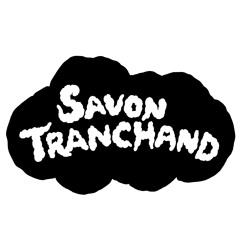 SAVON TRANCHAND