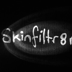 Skinfiltr8r