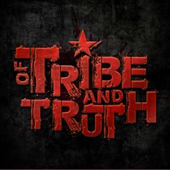 Of Tribe and Truth