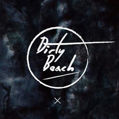 Dirty Beach