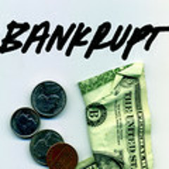 BANKRUPT
