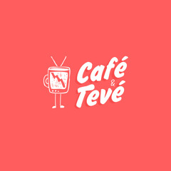 Café & Tevé