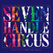 Seven Handle Circus
