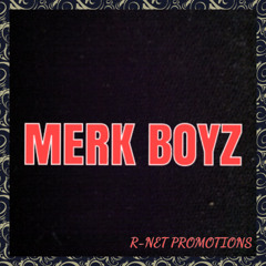 MERK BOYZ