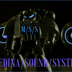 M/S/S MEDINA/SOUND/SYSTEM