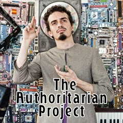 The Authoritarian Project