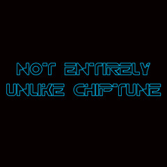 NotEntirelyUnlikeChiptune