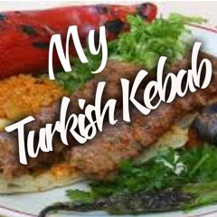 My Turkish Kebab