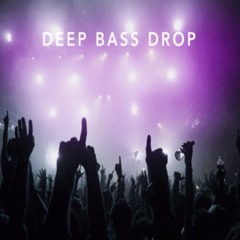 Deep Bass Drop