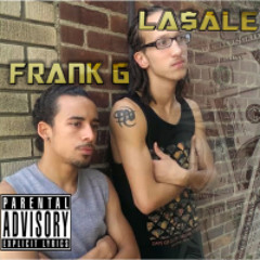 La$ale and Frankie G