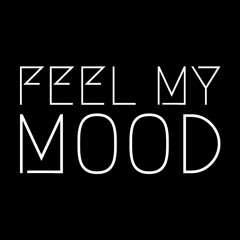 Feel My Mood