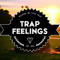 Trap Feelings