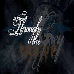 Through the Grey