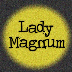 Lady Magnum