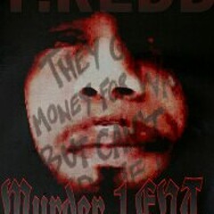 MURDER 1 ENT.