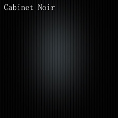 Cabinet Noir