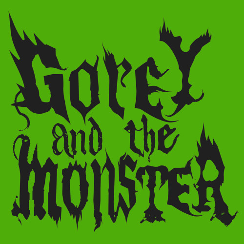 Gorey and the Monster’s avatar